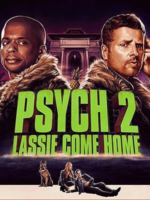 پوستر فیلم Psych 2 Lassie Come Home