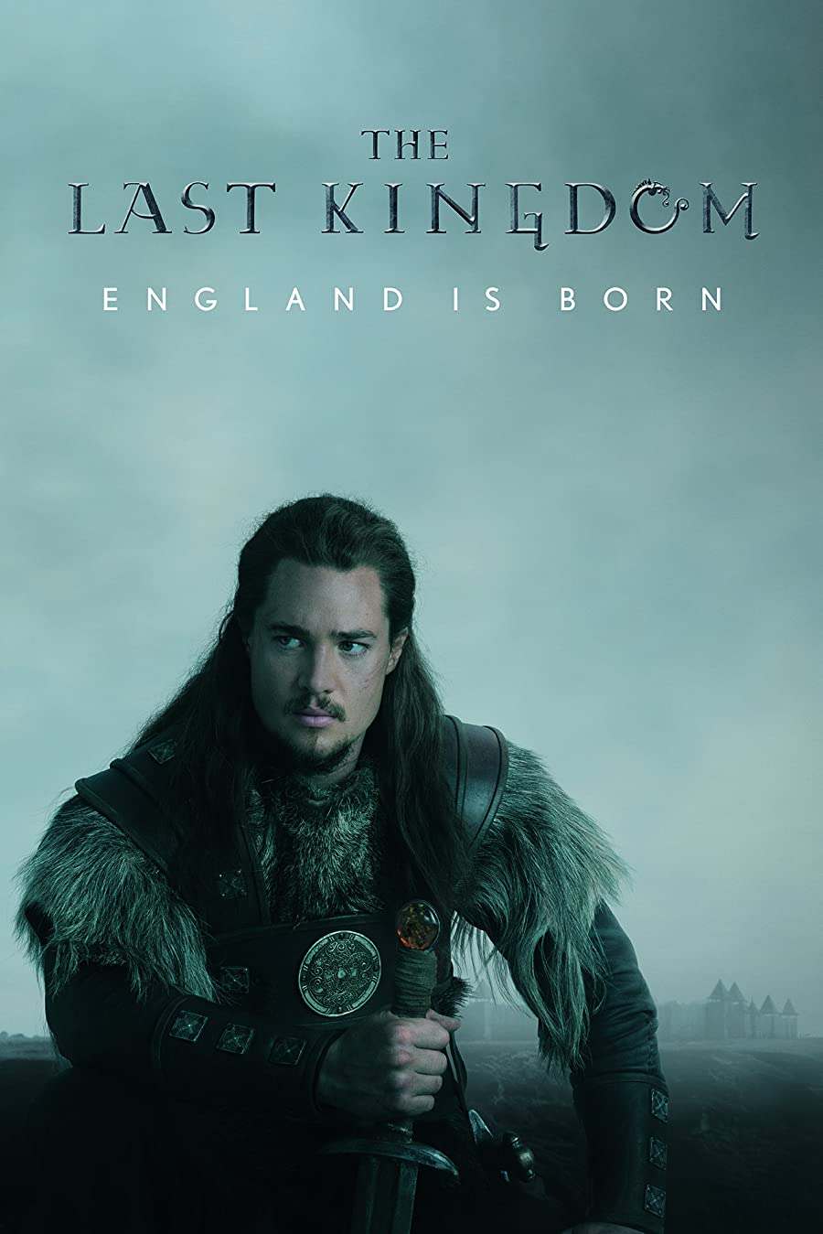 پوستر سریال The Last Kingdom
