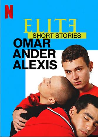 پوستر سریال Elite Short Stories Omar Ander Alexis