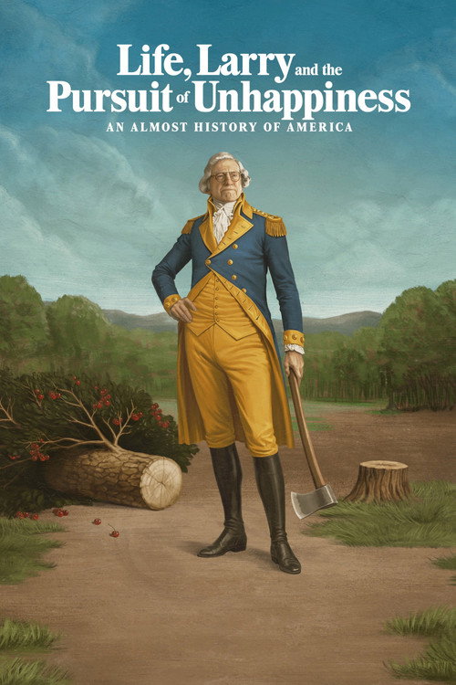 پوستر سریال Life Larry And The Pursuit Of Unhappiness An Almost History Of America