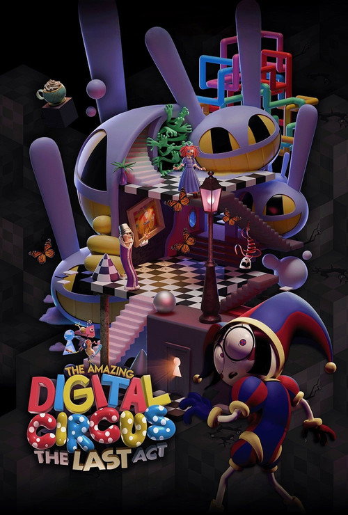 پوستر فیلم The Amazing Digital Circus The Last Act
