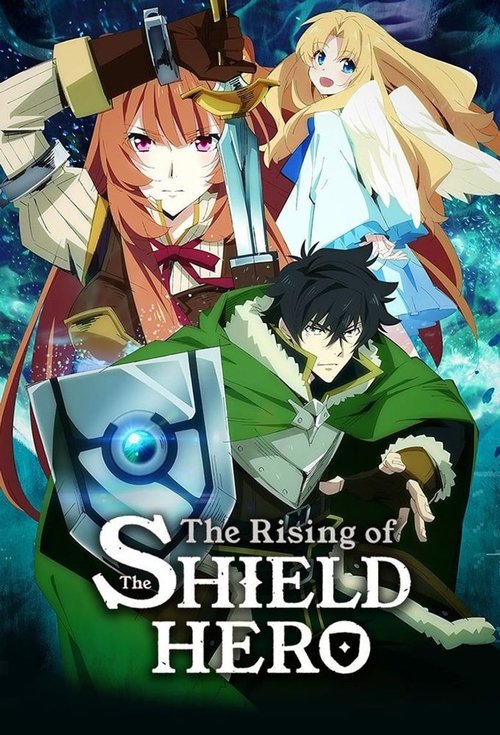 پوستر سریال The Rising Of The Shield Hero