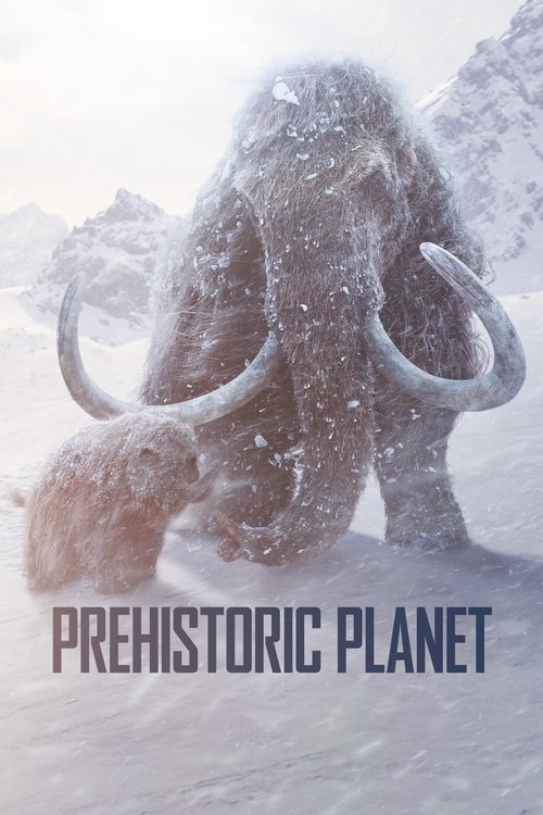 پوستر سریال Prehistoric Planet