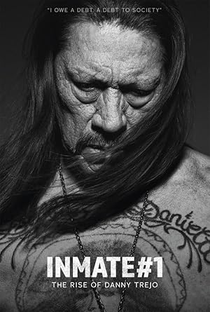 پوستر فیلم Inmate 1 The Rise Of Danny Trejo