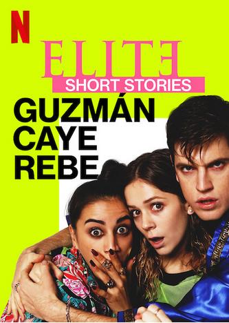 پوستر سریال Elite Short Stories Guzman Caye Rebe