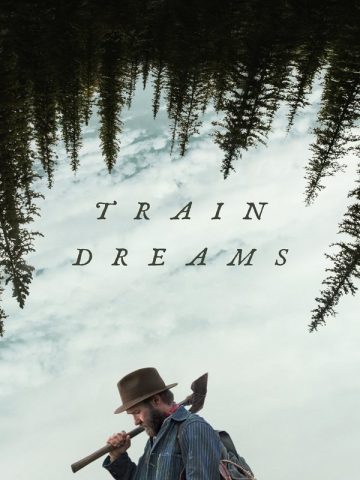 پوستر فیلم Train Dreams (2025)
